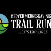 Medved Wednesday Night Trail Runs.