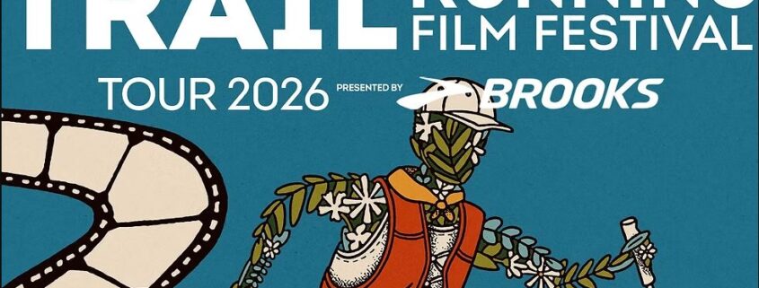 An illustration for the Trail Running Film Festival Tour 2026, presented by Brooks. The image features a teal background with bold white text at the top. Below the text, a stylized, runner-like figure is depicted with limbs made of green leafy vines and white flowers. The figure wears an orange running vest, a white hat, and holds trekking poles. To the left, a section of a film strip curves into the frame, resembling a winding trail.